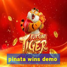 pinata wins demo